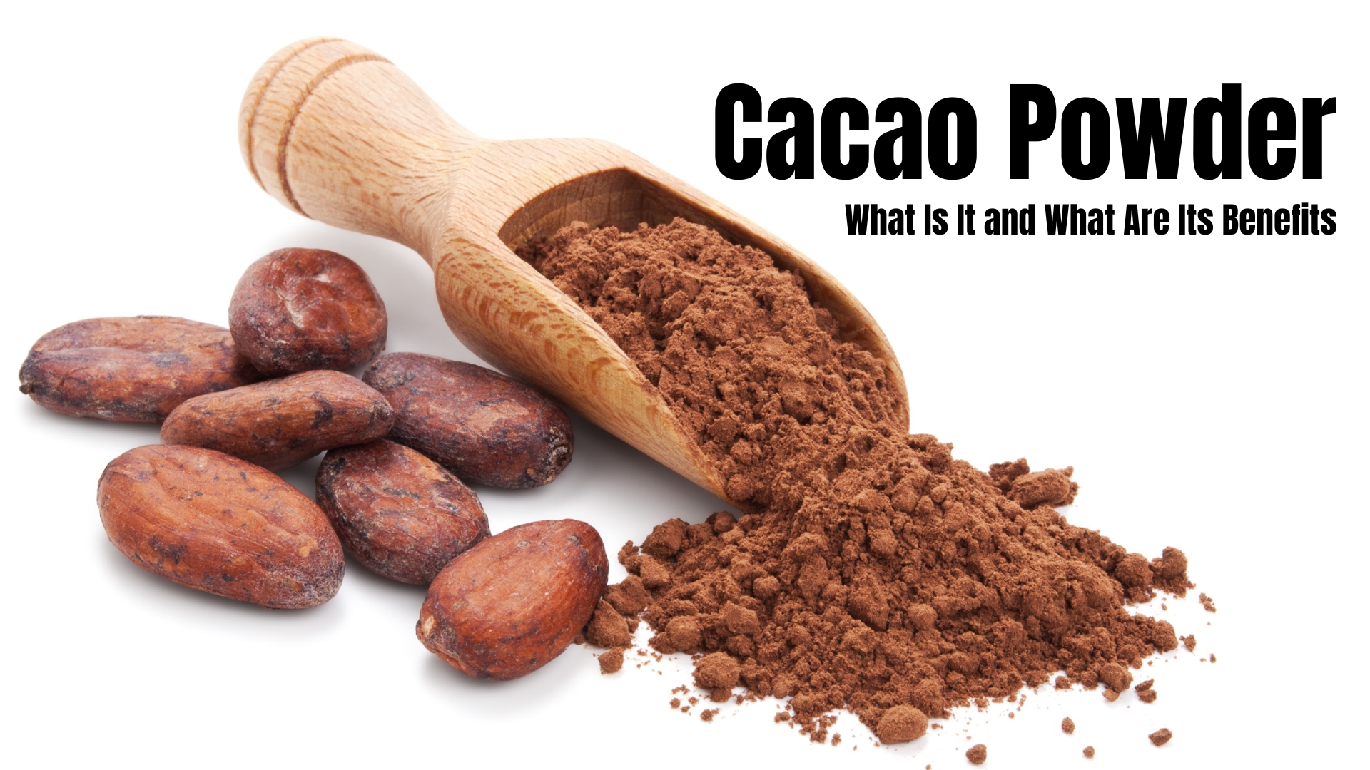 Cacao Powder Benefits